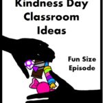 World Kindness Day Ideas