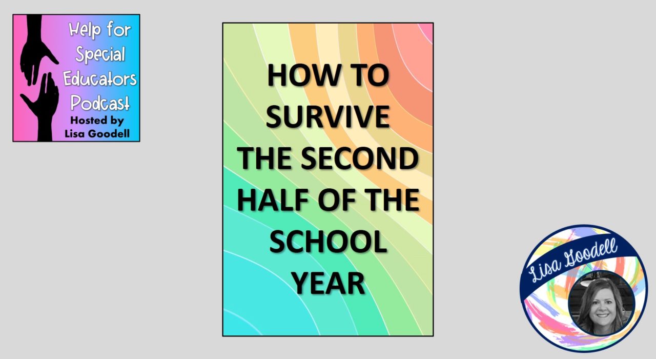 How to Survive the Second Half of the School Year. Rainbow background with words: How to Survive the Second Half of the School Year