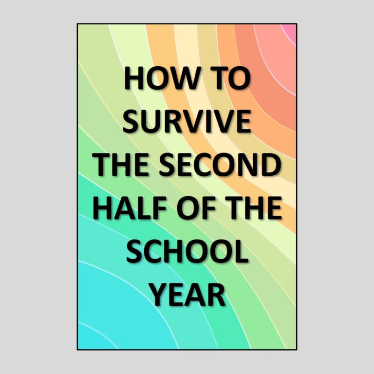 How to Survive the Second Half of the School Year. Rainbow background with words: How to Survive the Second Half of the School Year