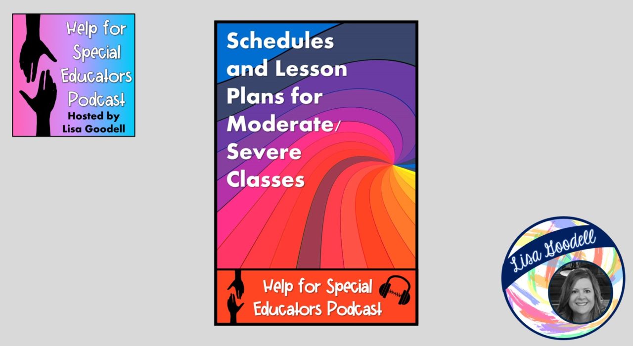 Schedules and Lesson Plans for Moderate/Severe Classes