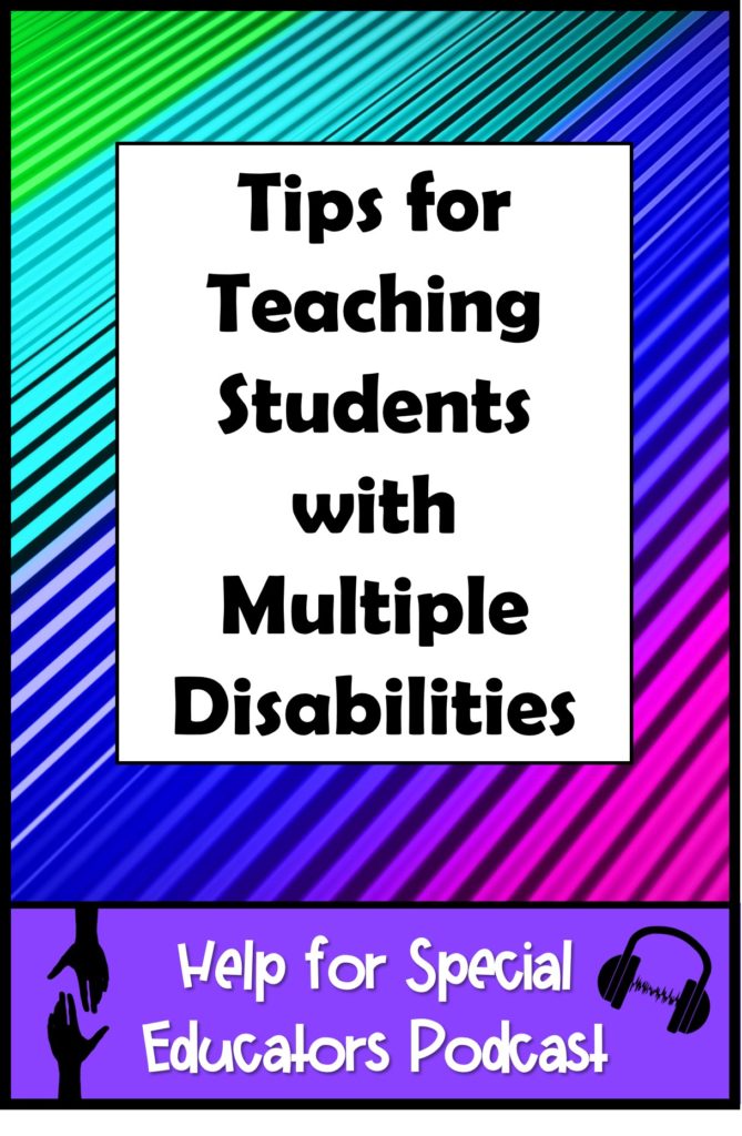 Tips on Teaching Students with Multiple Disabilities