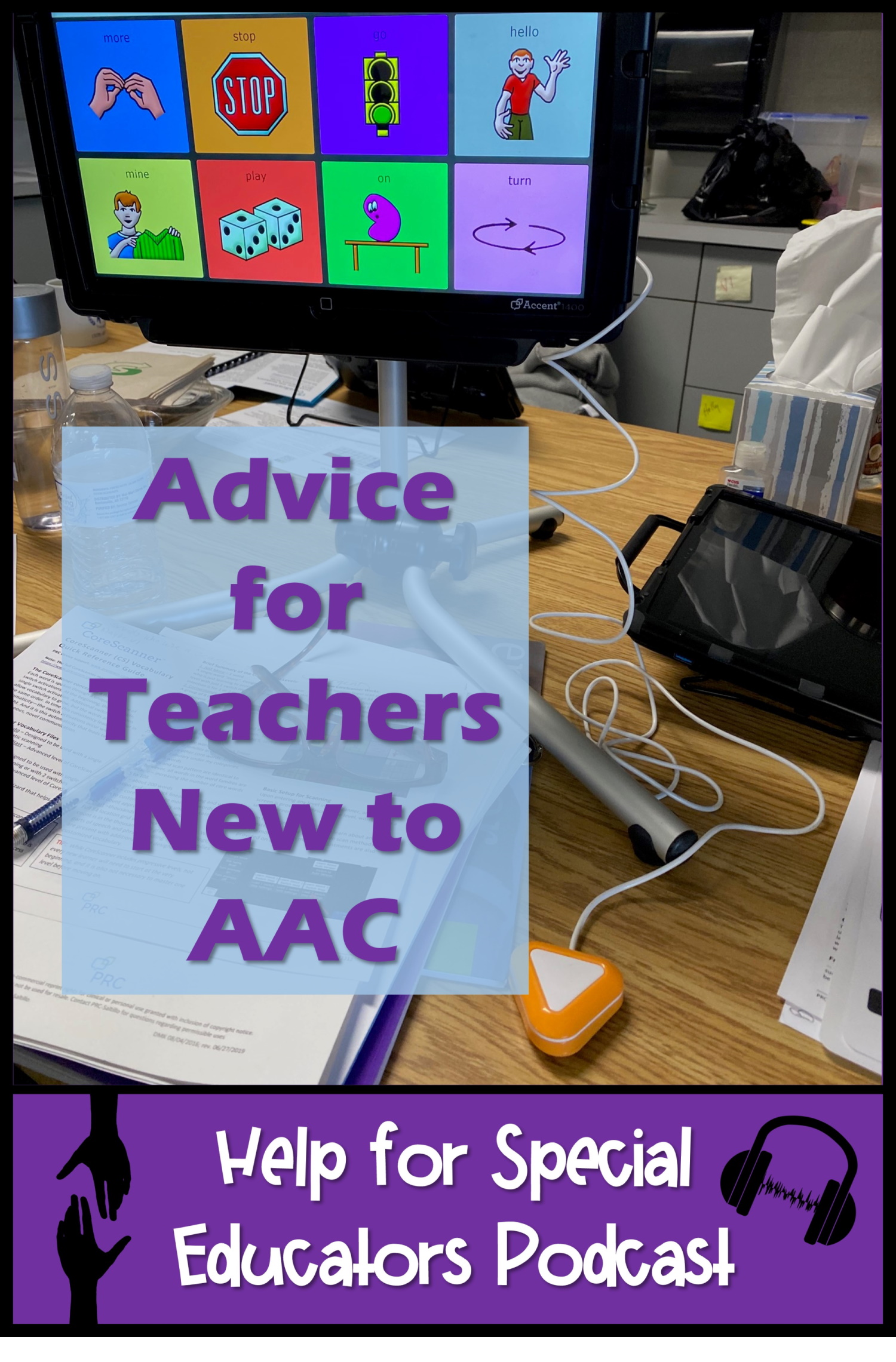 Advice for Teachers New to AAC